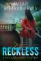 [Burton & Kazmaroff Mysteries 01] • Reckless